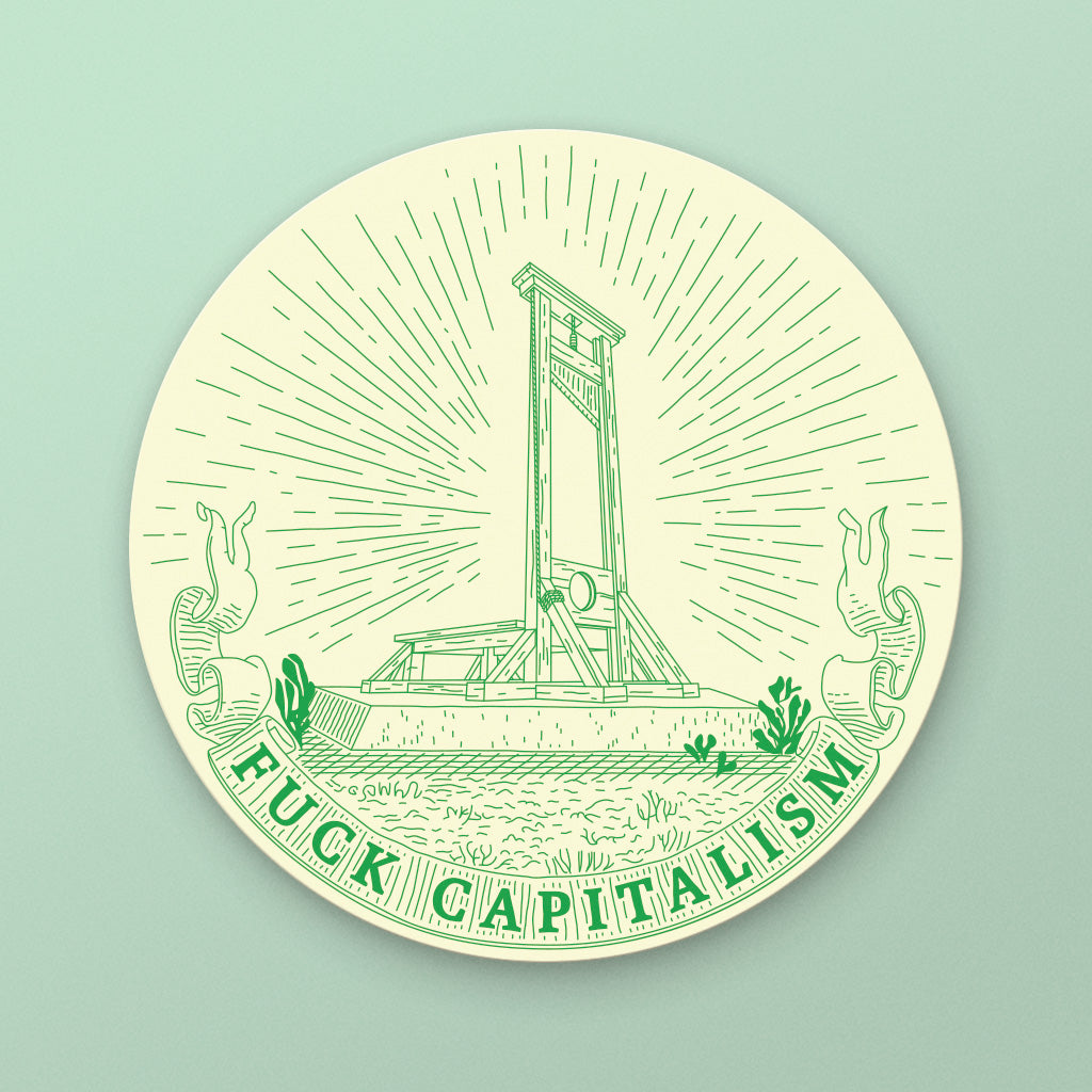 Fuck Capitalism - Sticker